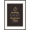 Kép 1/8 - Falikép, motivációs, A3, fekete keret, PAPERFLOW "Quality is the best business plan"